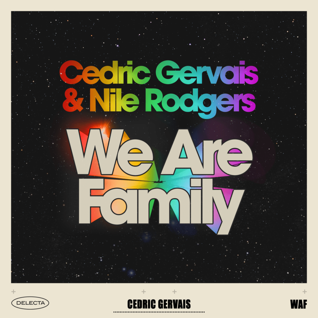 Cedric Gervais and Nile Rodgers Join Forces on a Modern Version of "We Are Family"